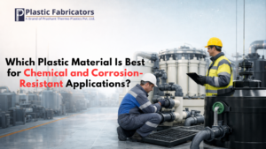 Which Plastic Material Is Best for Chemical and Corrosion-Resistant Applications?