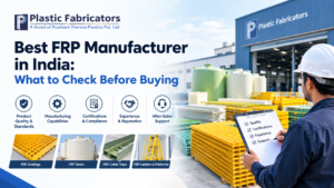 Best FRP Manufacturer in India: What to Check Before Buying
