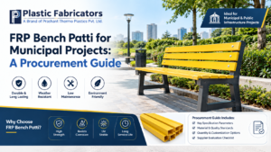 FRP Bench Patti for Municipal Projects: A Procurement Guide