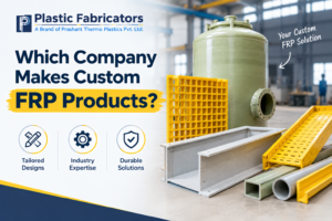 Which Company Makes Custom FRP Products?