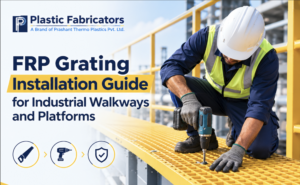 FRP Grating Installation Guide for Industrial Walkways and Platforms