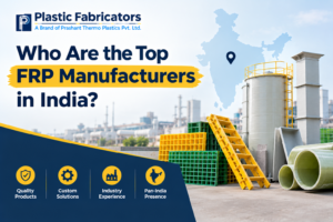 Who Are the Top FRP Manufacturers in India?